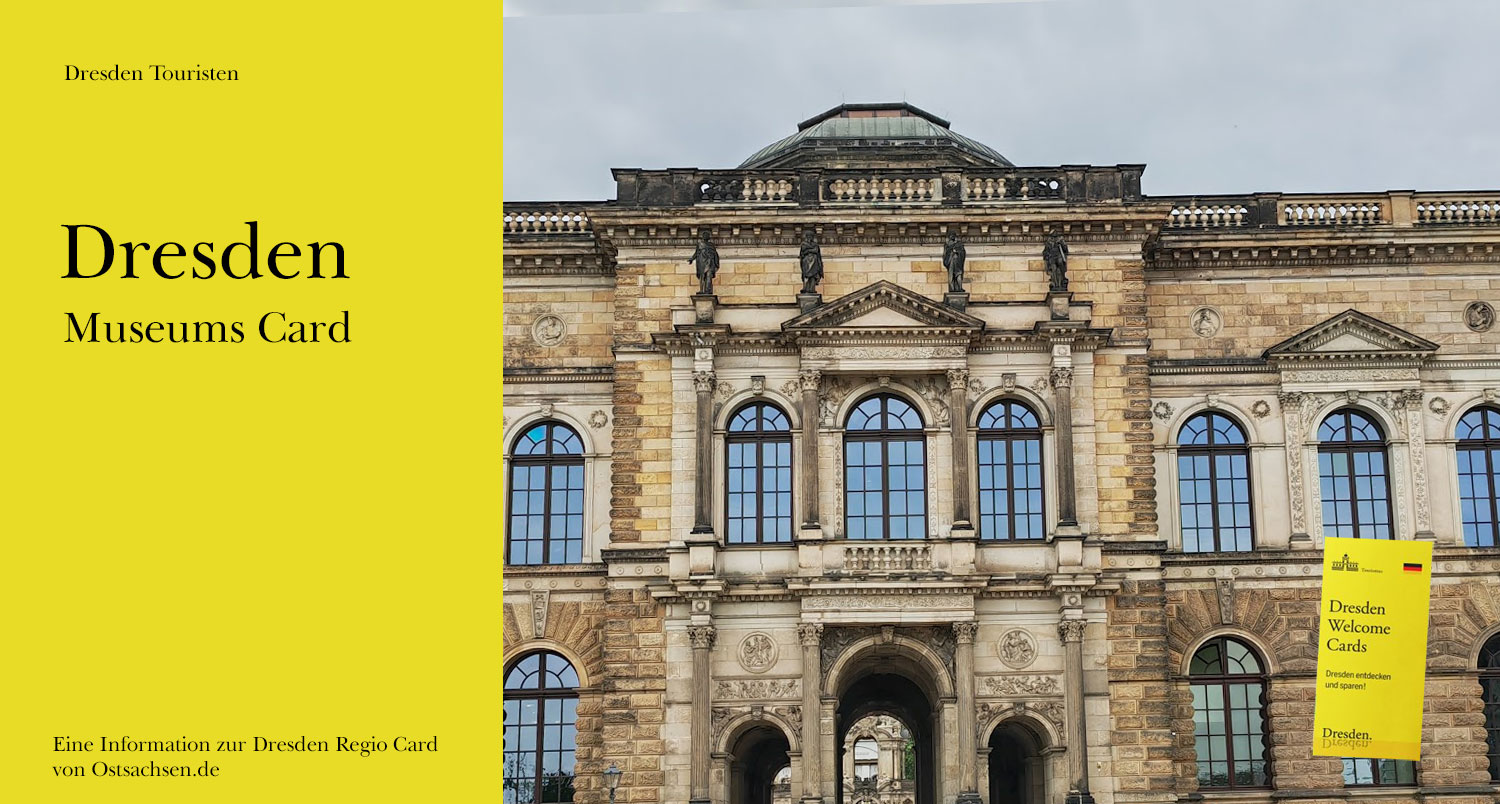 Lohnt sich die Dresden Museums Card? Ostsachsen.de